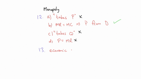 12-a-monopolistic-firm-will-make-decisions-on-its-quantity-and-price-by-ataking-price-as-given-from-the-market-and-producing-where-mr-mc-b-producing-where-mr-mc-and-setting-the-price-for-thi-97588