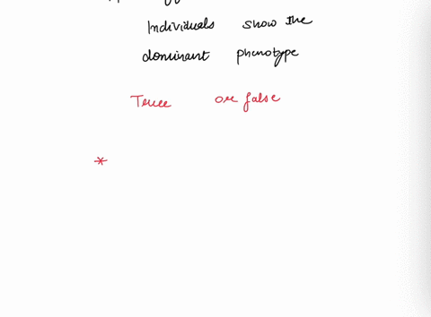 homozygous-recessive-individuals-show-the-dominant-phenotype-question-7-options-true-false-83454