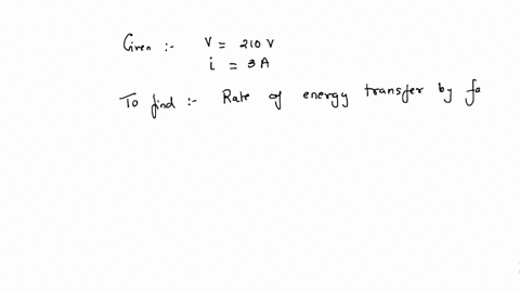 an-electric-fan-runs-from-the-210-v-mains-the-current-flowing-through-it-is-3-a-at-what-rate-is-electrical-energy-transferred-by-the-fan