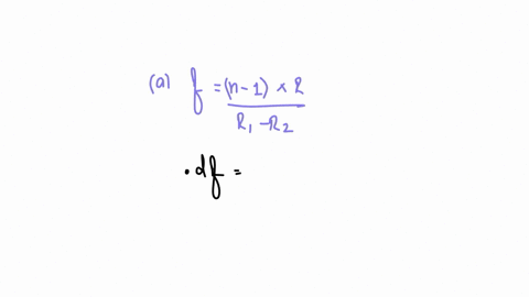 a-show-that-a-small-change-dn-in-the-index-of-refraction-of-a-lens-material-produces-a-small-change-in-the-focal-length-df-given-approximately-by-dff-dnn-1b-use-this-result-to-find-the-focal-69985