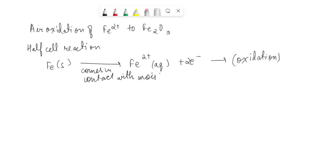 SOLVED: Write The Balanced Half-reactions Involved In The Air Oxidation ...