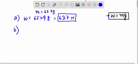 a-what-is-the-weight-of-a-person-with-a-mass-of-65-kg-on-earth-b-and-on-mercury-assuming-g-37-m-s-2-express-your-answers-in-newtons-c-explain-the-difference-between-mass-and-weight-25217