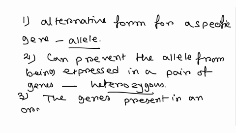 match-the-following-terms-and-definitions-1-alternative-form-for-a-specific-gene-either-dominant-or-recessive-hybrid-2-can-prevent-the-allele-from-being-expressed-in-a-pair-of-genes-heterozy-60514