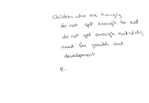 children-who-are-hungry-are-at-risk-for-which-of-the-following-a-poor-growth-and-development-b-decreased-risk-of-criminal-activity-c-increased-educational-progress-d-increased-chance-of-getting-a-high