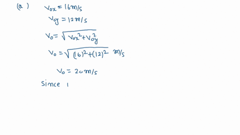 a-ball-is-kicked-with-an-initial-velocity-of-16-ms-in-the-horizontal-direction-and-12-mls-in-the-vertical-direction-a-at-what-speed-does-the-ball-hit-the-ground-b-for-how-long-does-the-ball-61508