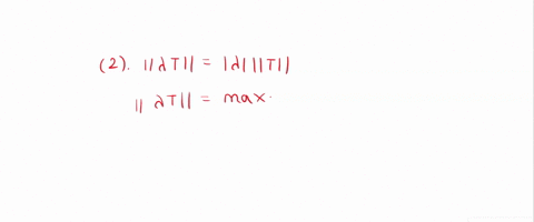 2-30-points-let-v-be-an-inner-product-vector-space-of-dimension-norm-of-an-operator-t-lv-is-defined-by-2-1-the-induced-iti-supiltvll-v-e-v-with-ilvll-1-maxitvll-v-e-v-with-ilvll-1-you-can-th-59585