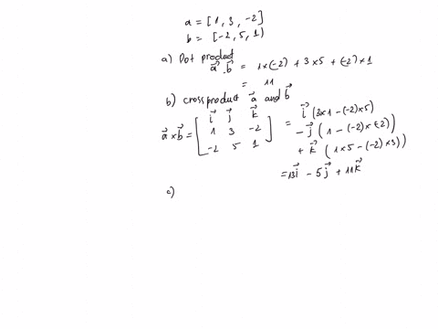 i-need-help-with-these-questions-please-given-a-132-and-b-251-determine-a-the-dot-product-of-the-given-vectors-b-the-cross-product-of-a-and-b-c-the-cross-product-of-b-and-a-d-the-magnitude-of-the-sum-