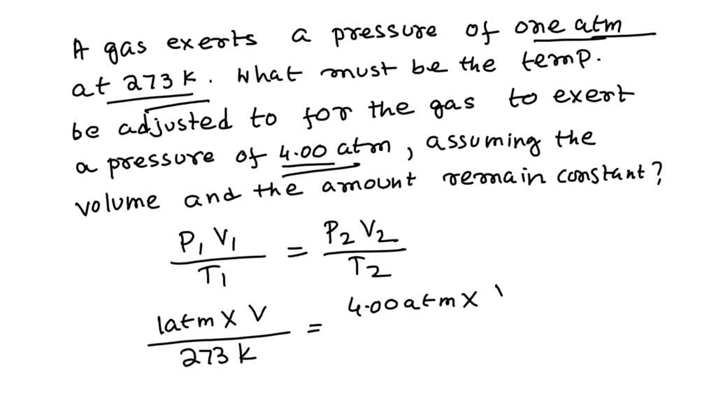 SOLVED: A gas exerts a pressure of one atm at standard temperature ...