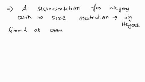 1-most-programming-languages-have-a-built-in-integer-data-type-normally-this-representation-has-a-fixed-size-thus-placing-a-limit-on-how-large-value-can-be-stored-in-an-integer-variable-desc-23549