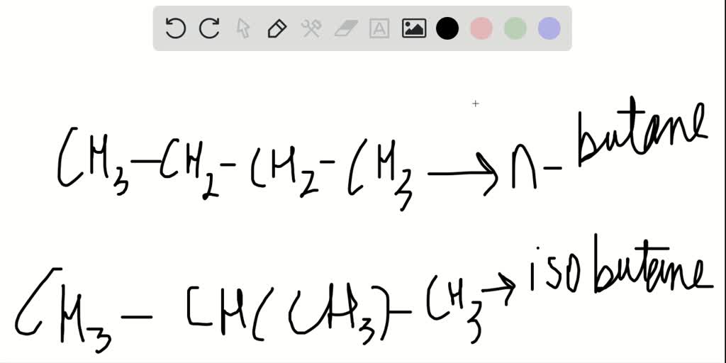 SOLVED The structural formulas of the compounds n butane and isobutane are shown below.(a