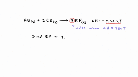 3-given-the-reaction-mathrmab_v2-mathrmcd_0-rightarrow-3-mathrmefmathrme-delta-mathrmh-952-mathrmkj-how-many-moles-of-ef-would-also-be-produced-if-the-reaction-gave-off-750-mathrmj