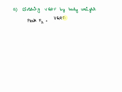 peak-fz-is-normalized-by-dividing-vgrf-by-body-weight-multiplying-ground-contact-time-by-peak-vgrf-adding-vgrf-to-anterior-force-and-posterior-force-dividing-anterior-force-by-ground-contact-92286