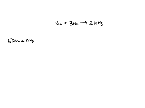 how-many-moles-of-nitrogen-would-react-with-excess-hydrogen-to-produce-520-ml-of-ammonia-36709