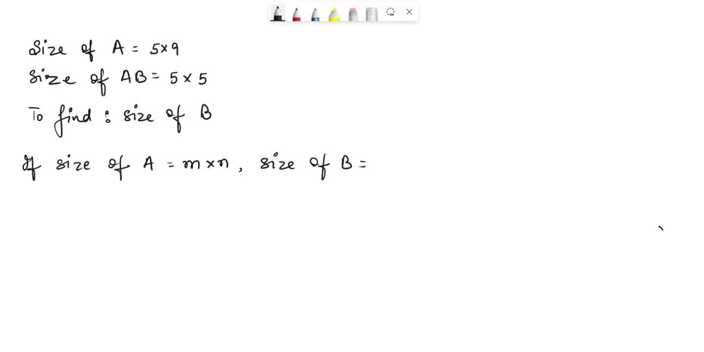 solved-if-a-matrix-a-is-5-x-9-and-the-product-ab-is-5-x-5-what-is-the