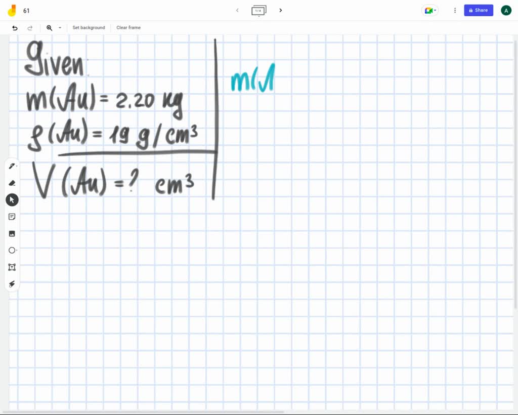 SOLVED What is the volume of a gold nugget that has a mass of 2.20 kg