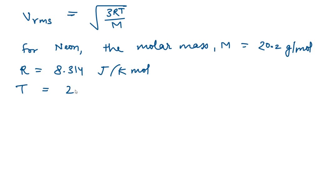 solved-calculate-the-root-mean-square-speed-for-a-sample-of-neon-gas