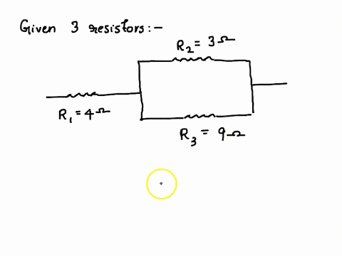 three-resistors-r1-4-ohms-connected-in-series-with-two-other-resistors-r2-3-ohms-and-r3-9-ohms-that-are-connected-in-parallel-find-the-equivalent-resistance-32-vvi-40-92-select-one-0-a-625-o-21914