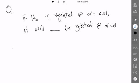 if-the-null-hypothesis-is-rejected-at-the-1-level-of-significance-it-will-_____-be-rejected-at-the-10-level-of-significance-question-5-options-always-not-always-sometimes-sometimes-not-04527