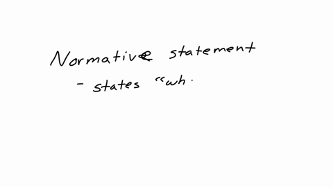 a-normative-statement-is-4-puan-secimi-temizle-about-what-is-true-by-proof-and-falsifiable-about-what-ought-to-be-based-on-concrete-figures-from-empirical-study-one-that-does-not-use-the-ceteris-parib