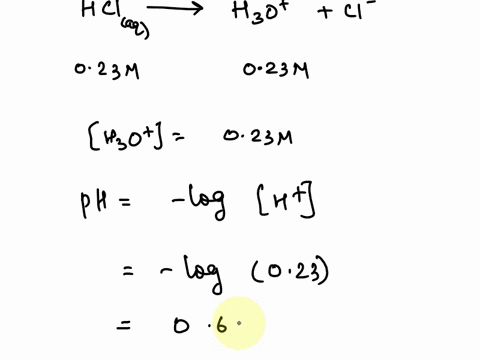 answer-the-following-2-questions1-you-have-a-023-m-solution-of-hcl-find-the-hydronium-ion-concentration-the-hydroxide-concentration-the-ph-and-the-poh-is-the-solution-acidic-or-basic-provide-24531