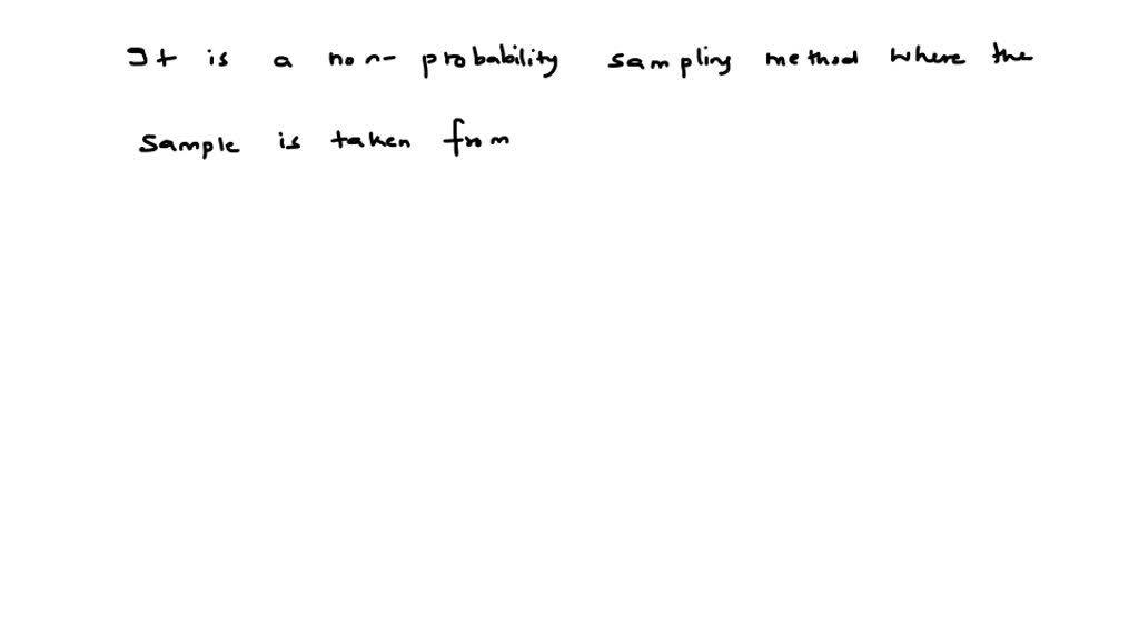 SOLVED: A convenience sample is a type of probability sample. True or ...