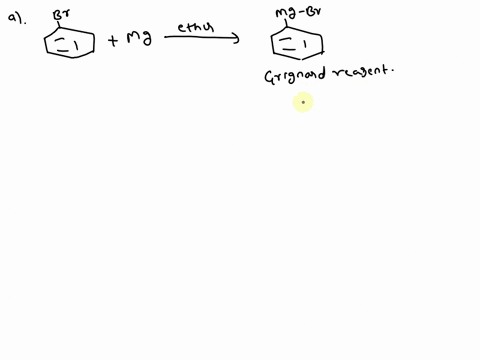 13-write-the-mechanism-for-the-reaction-between-bromobenzene-and-magnesium-ether-solvent-2_-write-the-mechanism-for-the-reaction-between-the-product-from-the-reaction-in-question-1-and-benzo-41196