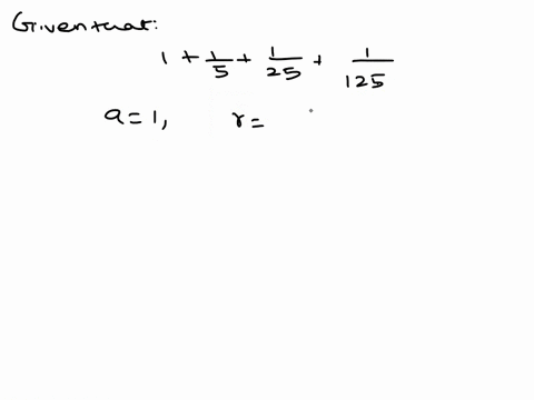 find-the-sum-of-the-infinite-geometric-series-1-15-125-1125-49449