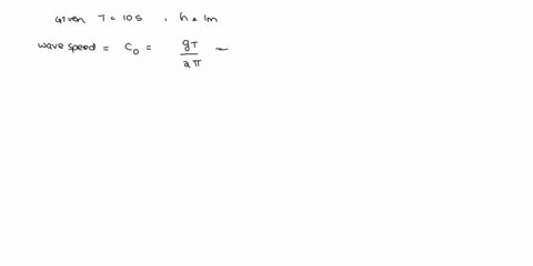 4-a-wave-of-period-10s-approaching-the-shore-has-a-height-of-1-m-in-deep-water-calculate-athe-wave-speed-bthe-group-speed-cthe-wave-steepness-in-deep-water-d-the-wave-power-per-meter-length-67767