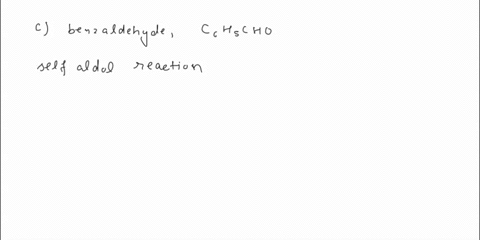 2-choose-one-of-the-following-aldehydes-that-is-capable-to-undergo-a-self-aldol-reaction-a-formaldehyde-ch2o-bbutanalch3ch22cho-c-benzaldehyde-c6hscho-d-2-propenal-chchcho-answer-3-the-enol-92972