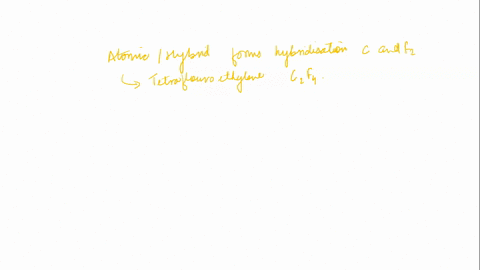 what-atomic-or-hybrid-orbitals-make-up-the-sigma-bond-between-c1-and-c2-in-tetrafluoroethylene-c2f4-17898