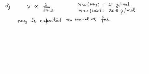 hcl-and-nh3-gases-wer-inserted-into-opposite-ends-of-a-tube-a-which-gas-is-expected-to-travel-faster-explain-b-which-gas-is-expected-to-travel-furtherexplain-c-if-the-distance-each-gas-trave-05331