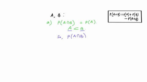 using-the-axioms-of-probability-prove-the-followinga-if-b-then-p-a-pbb-p-ab-p-a-p-b-pa-b-in-particular-if-a-b-then-pab-pa-pb-04973