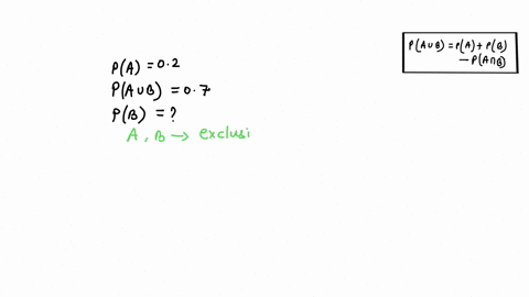 let-pa-a-pa-u-b-07-find-pb-if-the-events-a-and-b-are-mutually-exclusive_-the-events-and-b-are-independent-a20-19778