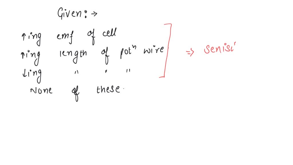 SOLVED Sensitivity of potentiometer can be increased by (a) Increasing