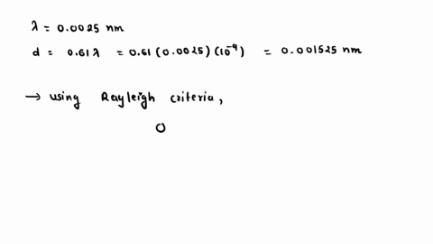 a-for-a-200-kv-electron-beam-the-wavelength-is-00025-nm-using-the-rayleigh-criteria-d-061-x-wavelength-calculate-the-wavelength-limited-resolution-10-marks-b-to-obtain-an-interpretable-high-08367