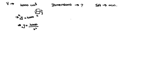 a-box-with-a-square-base-and-open-top-must-have-a-volume-of-4000-cm3-find-the-dimensions-of-the-box-that-minimize-the-amount-of-material-used-99864