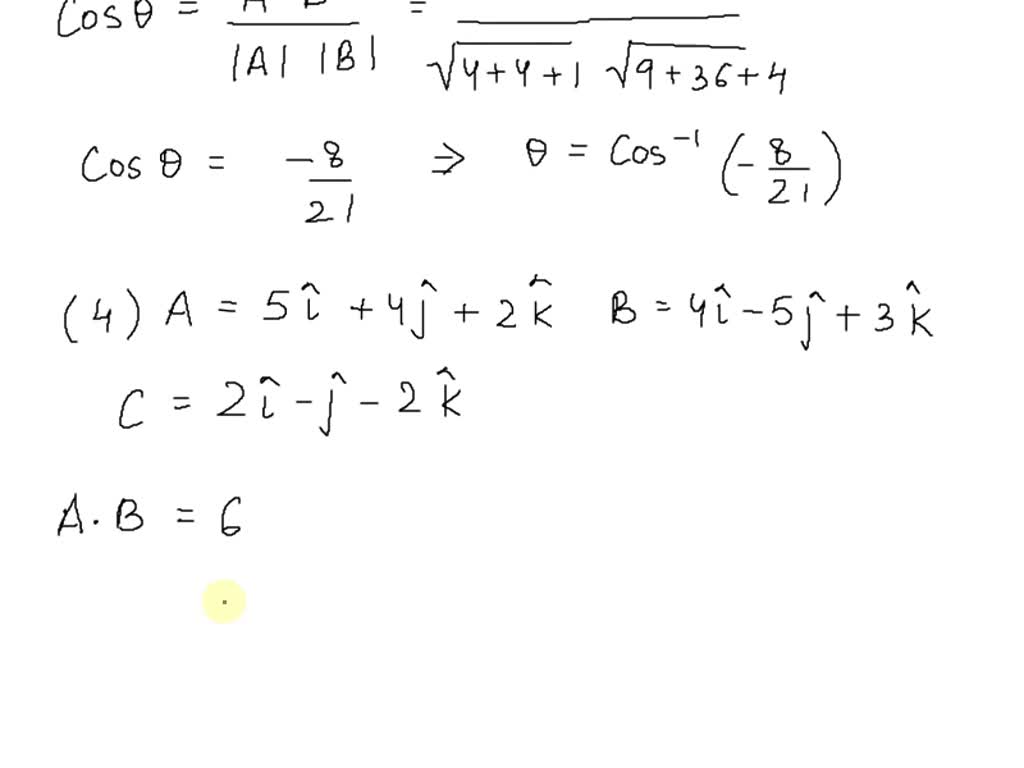 SOLVED: If A = 2i + 2j - K And B = 3i - 6j + 2k, Find AÂ·B, A Ã— B, And ...