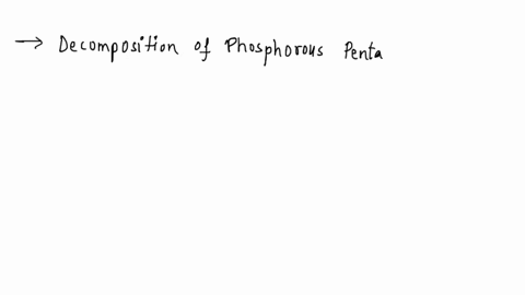 phosphorus-pentachloride-decomposes-at-higher-temperatures-pcl5g-pcl3g-cl2g-an-equilibrium-mixture-at-some-temperature-consists-of-501-g-pcl5-20823-gmol-486-g-pcl3-13733-gmol-359-g-cl2-7091-23287