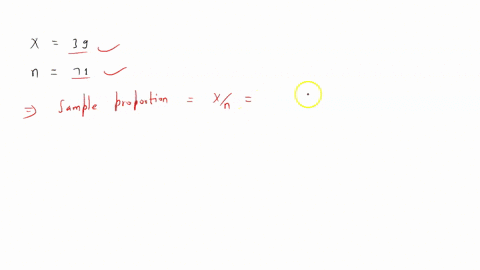 in-a-simple-random-sample-of-size-71-there-were-39-individuals-in-the-category-of-interest-part-0-40-of-4-parts-complete-part-1-of-4-a-compute-the-sample-proportion-round-the-answer-to-at-least-three
