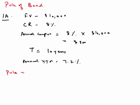 1a-a-10000-8-annual-coupon-bond-will-mature-in-10-years-what-is-the-price-of-this-bond-if-the-current-yield-to-maturity-on-bonds-of-similar-risk-and-maturity-is-72-a-10956-b-9463-c-10557-d-1-99394