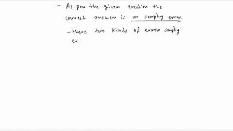 a-deviations-of-the-sample-from-the-population-that-occur-for-reasons-other-than-random-sampling-are-referred-to-as-___________________-sampling-error-nonsampling-error-standard-deviations-v-68365