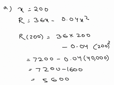 a-company-has-estimated-its-total-revenue-function-to-be-given-by-r36x-004x2-where-x-is-the-number-of-units-and-r-is-measured-in-dollars-afind-total-revenue-when-this-company-sells-200-units-05006