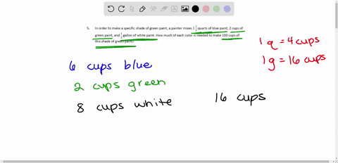 in-order-to-make-a-specific-shade-of-green-paint-a-painter-mixes-quarts-of-blue-paint-2-cups-of-green-paint-and-zgallon-of-white-paint-how-much-of-each-color-is-needed-to-make-100-cups-of-th-25719
