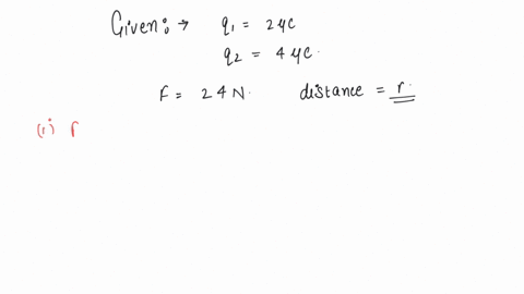 the-force-between-two-charges-2uc-and-4uc-is-24-n-when-they-are-separated-by-a-certain-distance-in-free-space-the-forces-if-distance-between-them-is-doubled-and-distance-is-halved