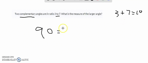two-complementary-angles-are-in-ratio-3-to-7-what-is-the-measure-of-the-larger-angle-00966