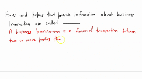 forms-and-papers-that-provide-information-about-a-business-transaction-are-called-87987
