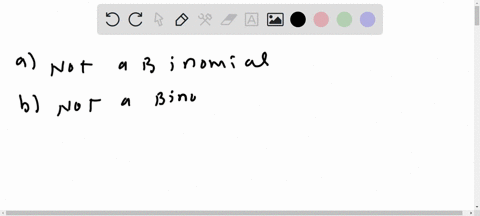 are-the-following-random-variables-binomial-if-it-is-state-the-possible-values-of-the-random-variable-if-not-state-why-hint-check-the-five-characteristics-of-a-binomial-experiment-that-we-di-75774