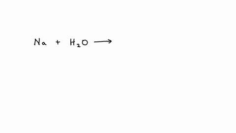 with-water-producing-aqueous-sodium-hydroxide-or-potassium-hydroxide-and-hydrogen-gas-what-is-the-reaction-with-sodium