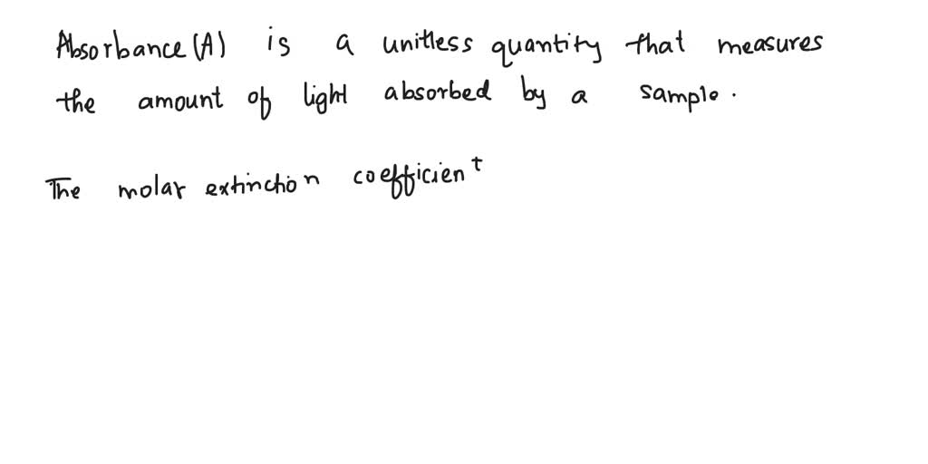 SOLVED BeerLambert law A = ebc, where A is the absorbance, b is the
