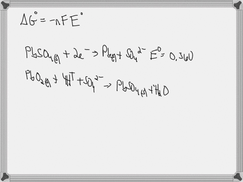 a-lead-storage-battery-involves-the-following-two-half-reactions-pbso4s-2e-pbs-so42-aq-e-036-v-pbo2s-4haq-so42aq-2e-pbso4s-2h2ol-e-169-v-for-a-cell-that-duplicates-the-lead-storage-battery-d-00387